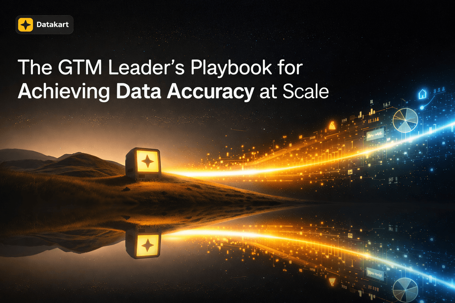 The GTM Leader's Playbook for Achieving Data Accuracy at Scale Infographic